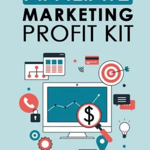 Affiliate Marketing Profit Kit: A blueprint to making money selling other peoples products Popular