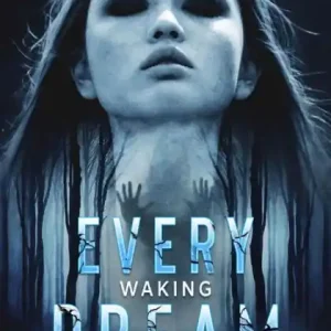 Every Waking Dream Premium