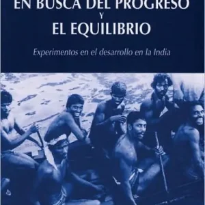 Hot Deal En busca del progreso y el equilibrio: Experimentos en el desarrollo en la India