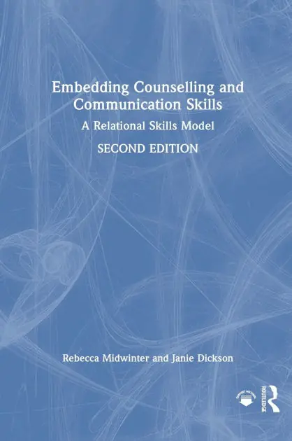 Buy Direct Embedding Counselling and Communication Skills: A Relational Skills Model