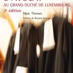 La profession d'avocat au Grand-Duché de Luxembourg Best Choice