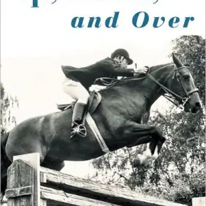 Best Seller Up, Down, and Over: A Woman's Journey With Horses
