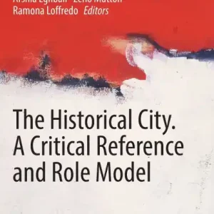 Clearance The Historical City. A Critical Reference and Role Model