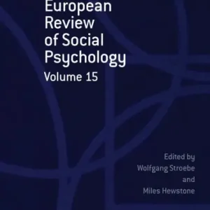 Last Chance European Review of Social Psychology: Volume 15