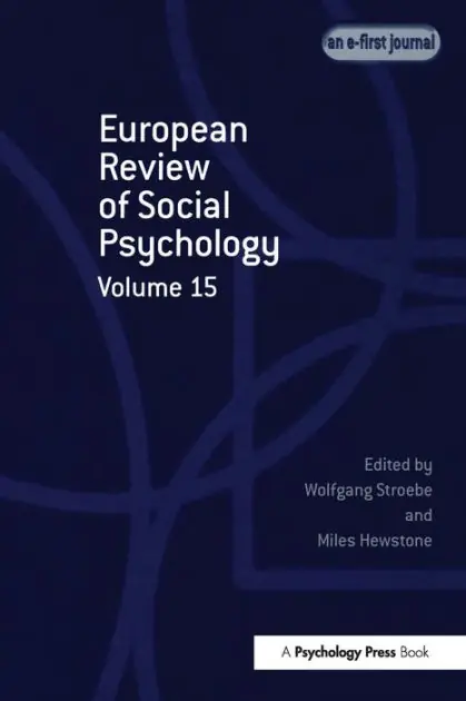 Last Chance European Review of Social Psychology: Volume 15