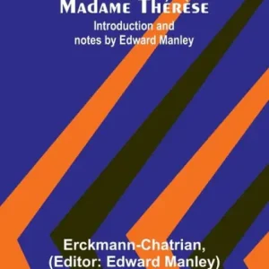 Get Yours Madame ThÃ¯Â¿Â½rÃ¯Â¿Â½se; Introduction and notes by Edward Manley