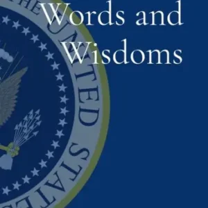 Same Day Shipping Presidential Words and Wisdoms