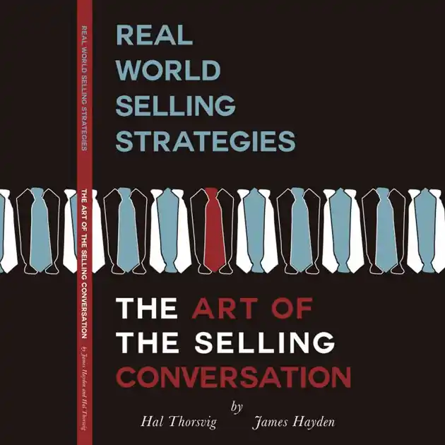 Top Pick Real World Selling Strategies: The Art of The Selling Conversation (Abridged)