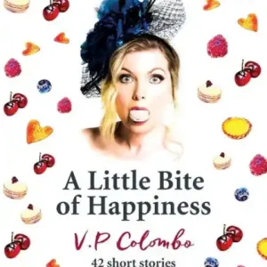 Special Discount A Little Bite of Happiness: 42 short stories, 24 French recipes