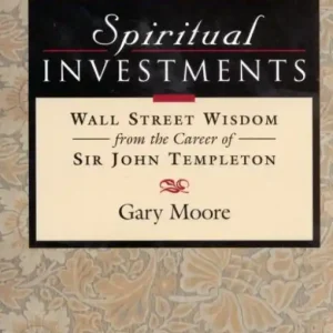 Place Order Spiritual Investments: Wall Street Wisdom From Sir John