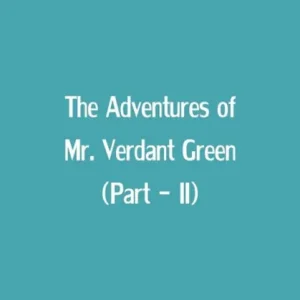 The Adventures Of Mr. Verdant Green (Part - Ii) In Demand