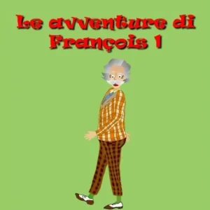 Le avventure di François 1 Save Now
