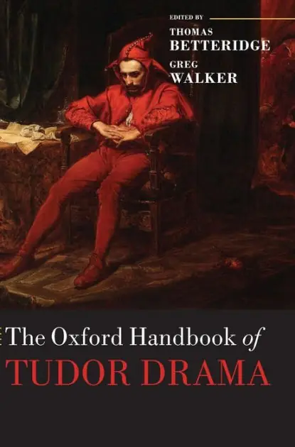 Hot Picks The Oxford Handbook of Tudor Drama