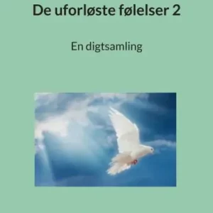 High Quality De uforlÃ¯Â¿Â½ste fÃ¯Â¿Â½lelser 2: En digtsamling