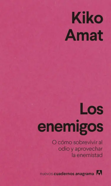 Los enemigos: O cómo sobrevivir al odio y aprovechar la enemistad Exclusive Offer