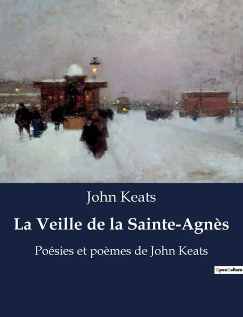 La Veille de la Sainte-Agnès: Poésies et poèmes de John Keats Free Returns