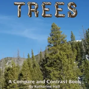 Trending Trees: A Compare and Contrast Book