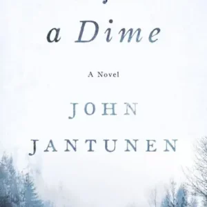 Top Rated In for a Dime: A Novel