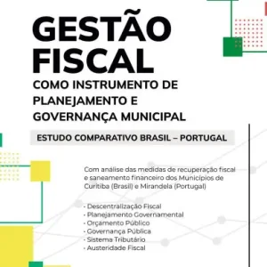 Brand New Gestão fiscal como instrumento de planejamento e governança municipal: estudo comparativo Brasil - Portugal