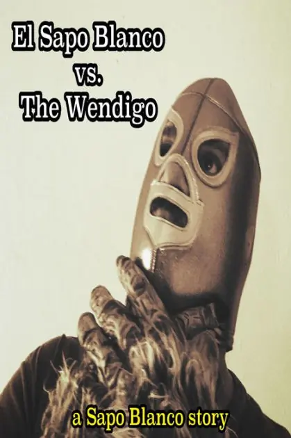 Flash Sale El Sapo Blanco Vs the Wendigo