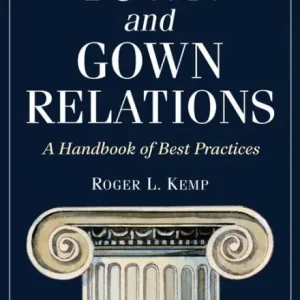 Town and Gown Relations: A Handbook of Best Practices Premium