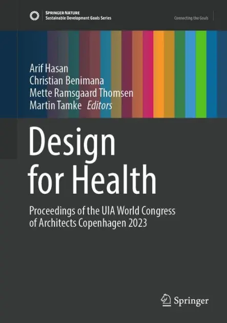 Instant Buy Design for Health: Proceedings of the UIA World Congress of Architects Copenhagen 2023