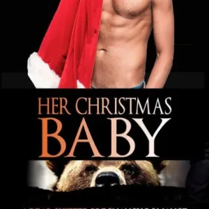 Certified Her Christmas Baby: A Bear Shifter Pregnancy Romance (Bearing the Billionaire's Baby, #4)