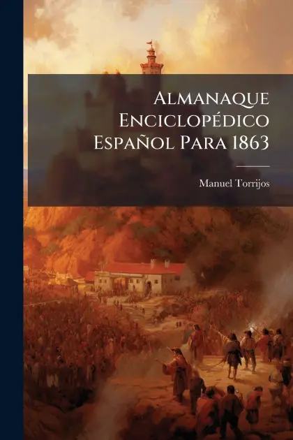 Almanaque Enciclop�(c)dico Espa�ol Para 1863 Clearance