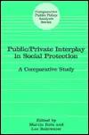 Public/Private Interplay in Social Protection / Edition 1 Order Now