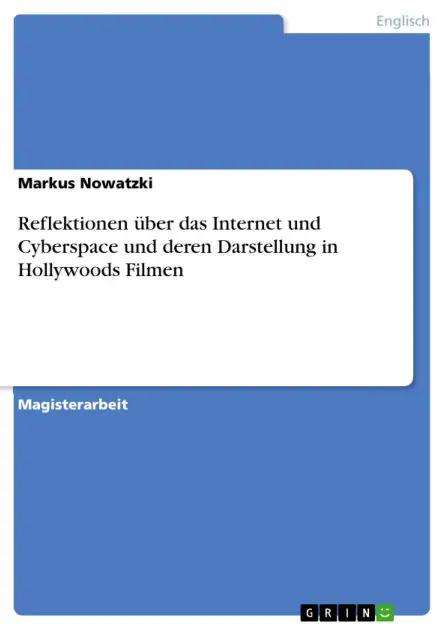 Direct From Factory Reflektionen über das Internet und Cyberspace und deren Darstellung in Hollywoods Filmen
