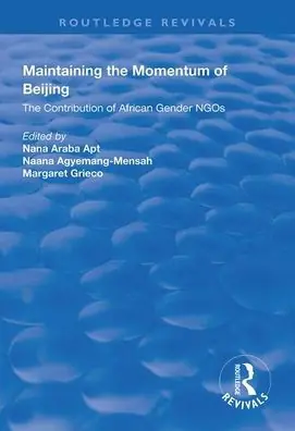 Maintaining the Momentum of Beijing: The Contribution of African Gender NGOs Best Choice