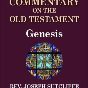 Luxury Sutcliffe's Commentary on the Old & New Testaments - Book of Genesis