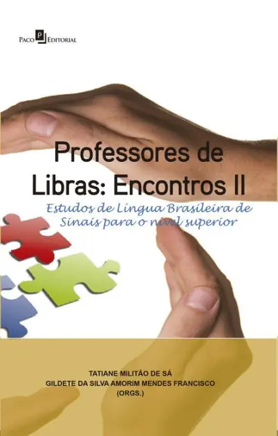 Professores de Libras: Encontros II: Estudos de Língua Brasileira de Sinais Para o Nível Superior Original