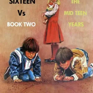 Fast Shipping SIXTEEN Vs, Book Two, The Mid Teen Years