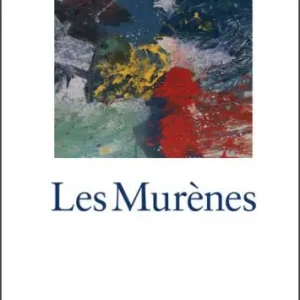 Les Murènes: 31 nouvelles sur des personnages écorchés Mega Sale