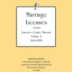Limited Offer Lawrence County Missouri Marriages 1904-1908