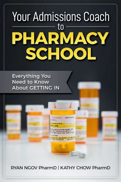 In Demand Your Admissions Coach to Pharmacy School: Everything You Need to Know about Getting In