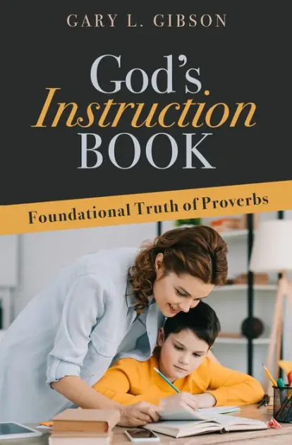 God's Instruction Book: Foundational Truth of Proverbs Big Sale
