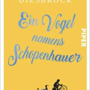 One Day Deal Ein Vogel namens Schopenhauer: Roman Ein warmherziger Debütroman über das Glück der Freundschaft