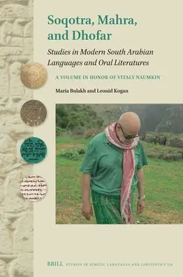 Flash Sale Soqotra, Mahra, and Dhofar: Studies in Modern South Arabian Languages and Oral Literatures. a Volume in Honor of Vitaly Naumkin