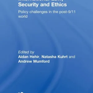 International Law, Security and Ethics: Policy Challenges in the post-9/11 World Handmade