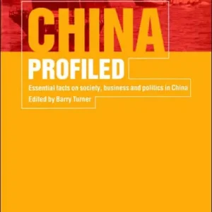 Hassle-Free Returns China Profiled: Essential Facts on Society, Business, and Politics in China