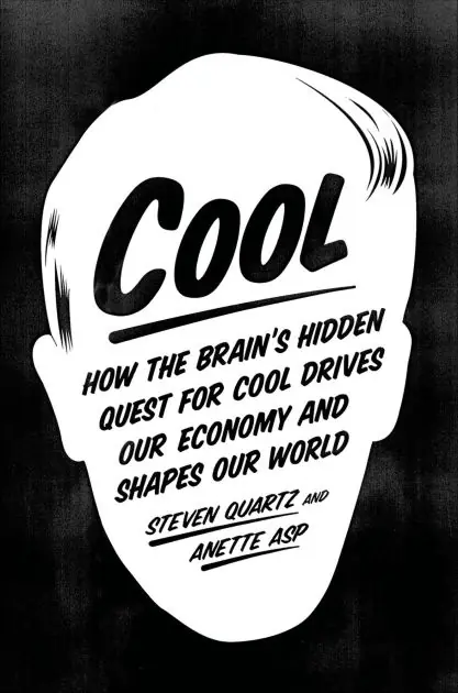 Cool: How the Brain's Hidden Quest for Cool Drives Our Economy and Shapes Our World Flash Sale