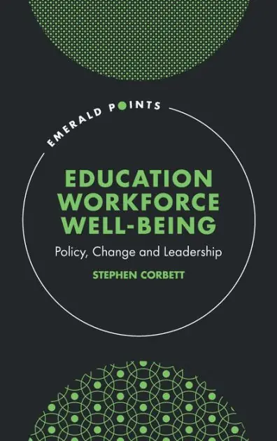 Education Workforce Well-being: Policy, Change and Leadership Cheap