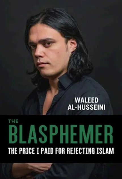 The Blasphemer: The Price I Paid for Rejecting Islam Exclusive Offer