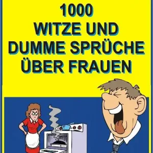 Wholesale Worueber Maenner lachen : 1000 Witze und dumme Sprueche ueber Frauen