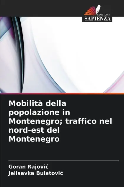 Mobilit� della popolazione in Montenegro; traffico nel nord-est del Montenegro Final Sale