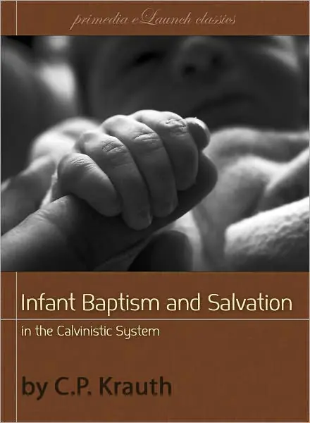 Next Day Delivery Infant Baptism and Infant Salvation in the Calvinistic System