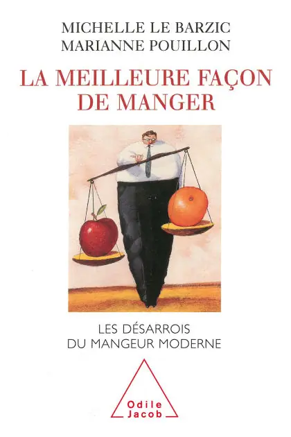 La Meilleure Façon de manger: Les désarrois du mangeur moderne Mega Sale