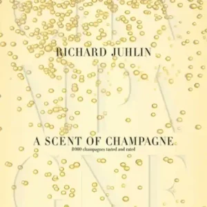 Best Price A Scent of Champagne: 8,000 Champagnes Tested and Rated